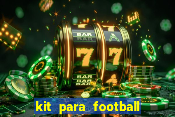 kit para football league 2024